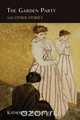 The Garden Party and Other Stories, Katherine Mansfield 