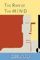 The Rape of the Mind, Joost A. M. Meerloo 