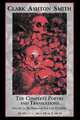 The Complete Poetry and Translations Volume 3, Clark Ashton Smith 