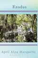 Exodus, April Alisa Marquette 