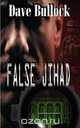 False Jihad, Dave Bullock 
