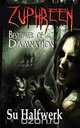 Zuphreen, Su Halfwerk 