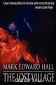 The Lost Village, Mark Edward Hall 