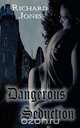 Dangerous Seduction, Richard R. Jones 