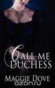 Call Me Duchess, Maggie Dove 