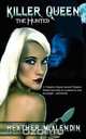 Killer Queen, Heather McAlendin 