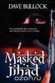 Masked Jihad, David Bullock 