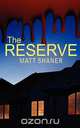 The Reserve, Matt Shaner 