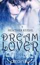 Dream Lover, Heather Kuehl 