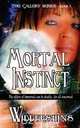 Mortal Instinct, Widdershins 