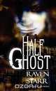 Half Ghost, Raven Starr 