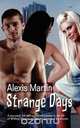 Strange Days, Alexis Martin 