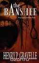 The Banshee, Henry P. Gravelle 