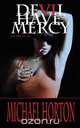 Devil Have Mercy, Michael Horton 