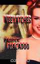Weeyatches, Patrick Macadoo 