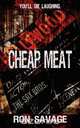Cheap Meat, Ron Savage 