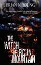 The Witch of Round Mountain, Brian N. Young 