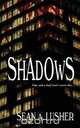 Shadows, Sean A. Lusher 