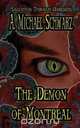 The Demon of Montreal, A. Michael Schwarz 