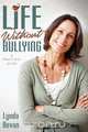 Life Without Bullying, Lynda Bevan 