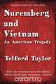 Nuremberg and Vietnam, Telford Taylor 