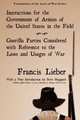 Instructions for the Government of Armies of the United States in the Field, Francis Lieber 