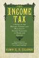 The Income Tax, Edwin R. A. Seligman 