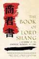 The Book of Lord Shang. a Classic of the Chinese School of Law., Yang Shang 