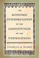 An Economic Interpretation of the Constitution of the United States, Charles A. Beard 
