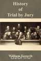 History of Trial by Jury, William Jr. Forsyth 