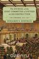 The Journal of the Joint Committee of Fifteen on Reconstruction 39th Congress, 1865-1867, Benjamin B. Kendrick 