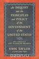An Inquiry Into the Principles and Policy of the Government of the United States, John Taylor 