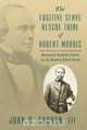 The Fugitive Slave Rescue Trial of Robert Morris, John D. Gordan III 