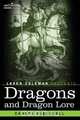 Dragons and Dragon Lore, Ernest Ingersoll 