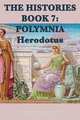 The Histories Book 7, Herodotus Herodotus 