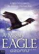 A Mighty Eagle, Cindy L. Ph.D. Hanson 
