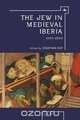 The Jew in Medieval Iberia, 