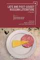 Late and Post-Soviet Russian Literature, 