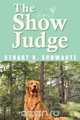 The Show Judge, Stuart R. Schwartz 