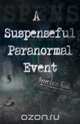 A Suspenseful Paranormal Event, Alma Jones 
