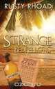 Strange Bedfellows, Rusty Rhoad 
