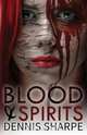 Blood & Spirits, Dennis Sharpe 