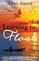 Learning to Float, Allan Ament 