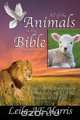 All of the Animals in the Bible, Second Edition, Leila Harris 