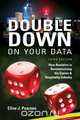 Double Down on Your Data, Third Edition, Clive J. Pearson 
