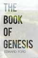 The Book of Genesis, Edward Ford 