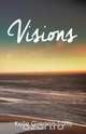 Visions, Kelle Greene-Soltis 