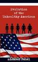 Evolution of the Unhealthy American, Michael Furci 