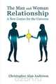 The Man and Woman Relationship, Christopher Alan Anderson 