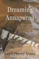 Dreaming Annapurna, Leon David Dunn 